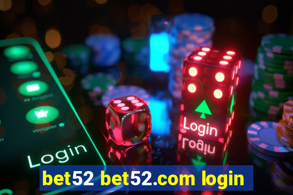 bet52 bet52.com login